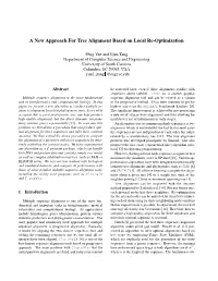 A New Approach for Tree Alignment Based on Local Re-Optimization