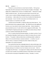 PHI 110 Lecture 2 1 Welcome to Our Second Lecture on Personhood and Identity