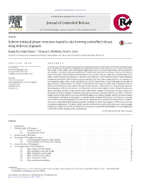 Solvent Induced Phase Inversion-Based in Situ Forming Controlled Release Drug Delivery Implants