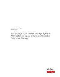 Sun Storage 7000 Unified Storage Systems: Architected for Open, Simple, and Scalable Enterprise Storage