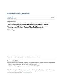 The Currency of Terrorism: an Alternative Way to Combat Terrorism and End the Trade of Conflict Diamonds