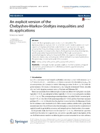 An Explicit Version of the Chebyshev-Markov-Stieltjes Inequalities and Its Applications Werner Hürlimann*