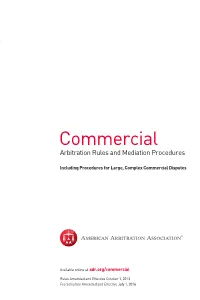 Commercial Arbitration Rules and Mediation Procedures (Including Procedures for Large, Complex Commercial Disputes)