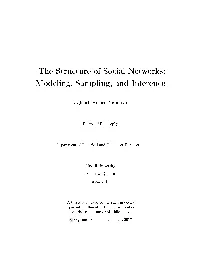 The Structure of Social Networks: Modeling, Sampling, and Inference