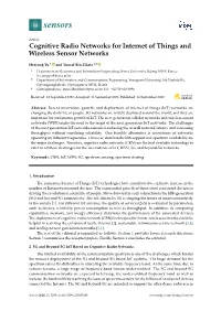 Cognitive Radio Networks for Internet of Things and Wireless Sensor Networks
