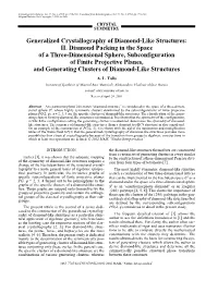 Generalized Crystallography of Diamond-Like Structures: II