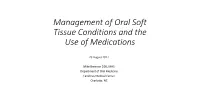 Management of Oral Soft Tissue Conditions and the Use of Medications