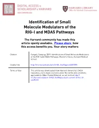 Identification of Small Molecule Modulators of the RIG-I and MDA5 Pathways
