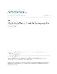 Why Liberals Should Chuck the Exclusionary Rule Christopher Slobogin