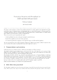 Instruction Latencies and Throughput for AMD and Intel X86 Processors