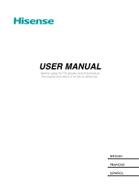 USER MANUAL Before Using the TV, Please Read This Manual Thoroughly and Retain It for Future Reference