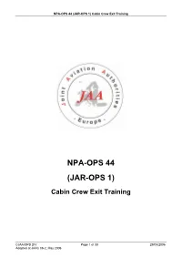 NPA-OPS 44 (JAR-OPS 1) Cabin Crew Exit Training
