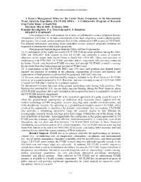 (US ITASE SMO) – a Collaborative Program of Research from Taylor Dome to South Pole Duration: March 2005 – February 2008 Principle Investigators: P.A