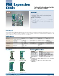 PME Expansion Cards Are an Economical, Effective Solution for a Range of Applications, Providing Function Expansion for a Range of Pcie Modules