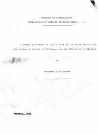STUDIES in CHEMOTHERAPY PREPARATION of CERTAIN ACRIDINE DERIVATIVES a Thesis Presented in Fulfillment of the Requirements for Th