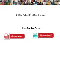 Out out Robert Frost Blank Verse