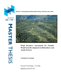 Wind Resource Assessment for Possible Wind Farm Development in Assab and Dekemhare, Eritrea
