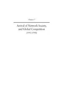 Arrival of Network Society, and Global Competition (1993-1998)