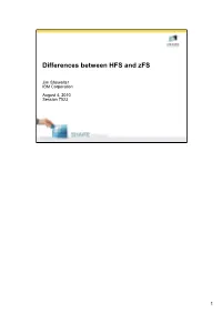 Differences Between HFS and Zfs