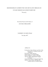 High Performance Architecture Using Speculative Threads and Dynamic Memory Management Hardware
