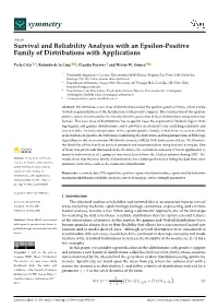 Survival and Reliability Analysis with an Epsilon-Positive Family of Distributions with Applications