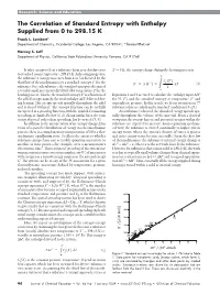 The Correlation of Standard Entropy with Enthalpy Supplied from 0 to 298.15 K