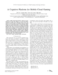 A Cognitive Platform for Mobile Cloud Gaming