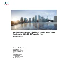 Cisco Embedded Wireless Controller on Catalyst Access Points Configuration Guide, IOS XE Amsterdam 17.3.X
