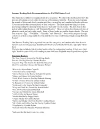 Summer Reading Book Recommendations for EACMSI Junior Level the Junior Level Library Is Organized Into Five Categories. We Talk