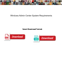 Windows Admin Center System Requirements