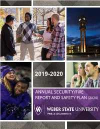 ANNUAL SECURITY/FIRE REPORT and SAFETY PLAN (2020) E Urge Members of the University Community to Use This Report As a Guide W for Safe Practices on and Off Campus