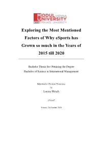 Exploring the Most Mentioned Factors of Why Esports Has Grown So Much in the Years of 2015 Till 2020