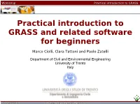 Practical Introduction to GRASS and Related Software for Beginners