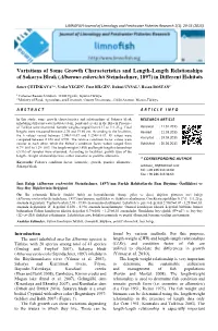 Variations of Some Growth Characteristics and Length-Length Relationships of Sakarya Bleak (Alburnus Esherichii Steindachner, 1897) in Different Habitats