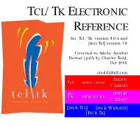 TCL/TK ELECTRONIC REFERENCE for Tcl /Tk Version 8.0.X and [Incr Tcl] Version 3.0