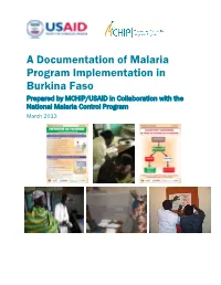 A Documentation of Malaria Program Implementation in Burkina Faso Prepared by MCHIP/USAID in Collaboration with the National Malaria Control Program March 2013