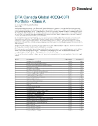 DFA Canada Global 40EQ-60FI Portfolio - Class a As of July 31, 2021 (Updated Monthly) Source: RBC Holdings Are Subject to Change