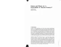 Future and Distal -Ka-'S: Proto-Bantu Or Nascent Form(S)?*