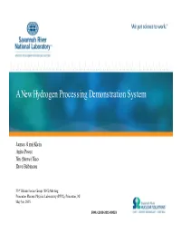 A New Hydrogen Processing Demonstration System