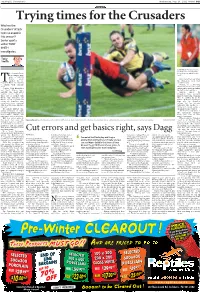 Cut Errors and Get Basics Right, Says Dagg Refereed’’ Has Made Turnover Streak, They Notched Six Tries Ball Harder to Get
