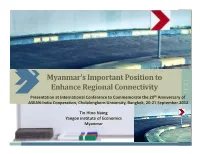 Myanmar's Important Position to Enhance Regional Connectivity