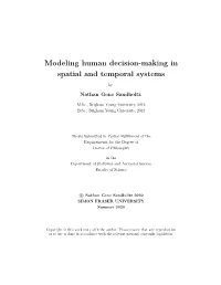Modeling Human Decision-Making in Spatial and Temporal Systems