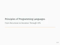 Principles of Programming Languages from Recursion to Iteration Through CPS