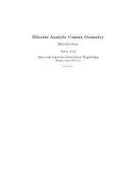 Discrete Analytic Convex Geometry Introduction