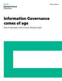 Information Governance Comes of Age How to Take Back Control of Your Enterprise Data Business White Paper Page 2