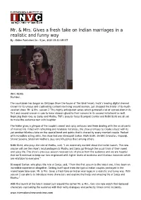 Mr. & Mrs. Gives a Fresh Take on Indian Marriages in a Realistic And