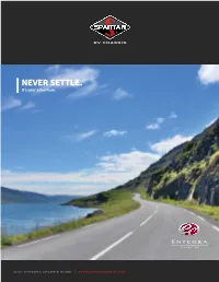 NEVER SETTLE. It’S Your Adventure