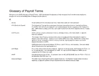 Glossary of Payroll Terms Welcome to the OSPS Glossary of Payroll Terms