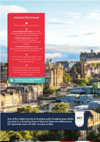 Leith Academy Goes All the KEY FACTS Way Back to a Founding Date of 1560, but There Are References to the “Grammer Scule of Leith” As Early As 1521