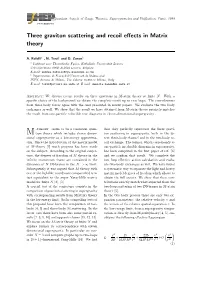 Three Graviton Scattering and Recoil Effects in Matrix Theory